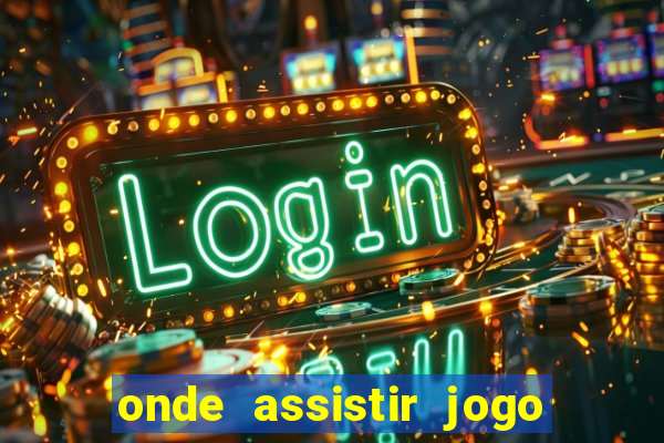 onde assistir jogo da roma hoje